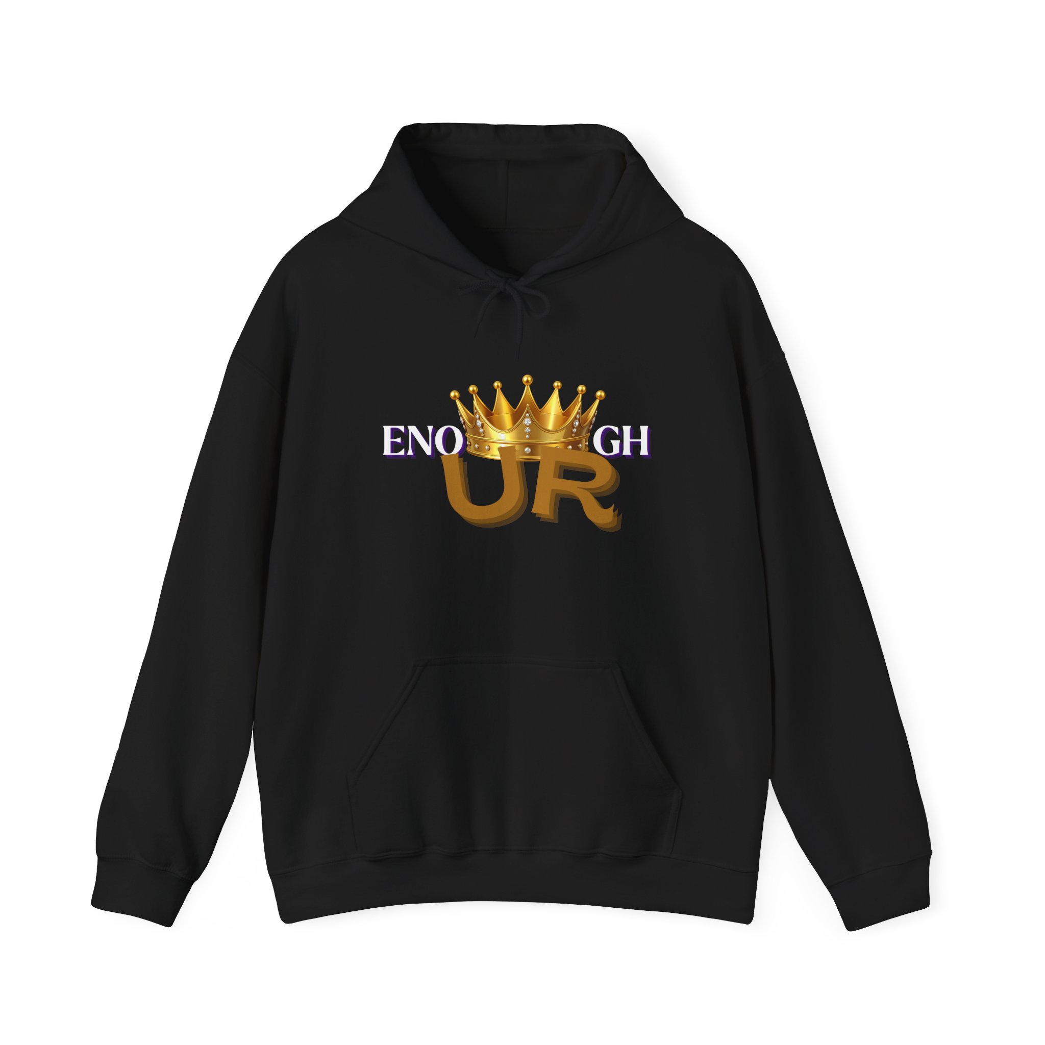 U R Enough Crown Unisex Hoodie - Image 5