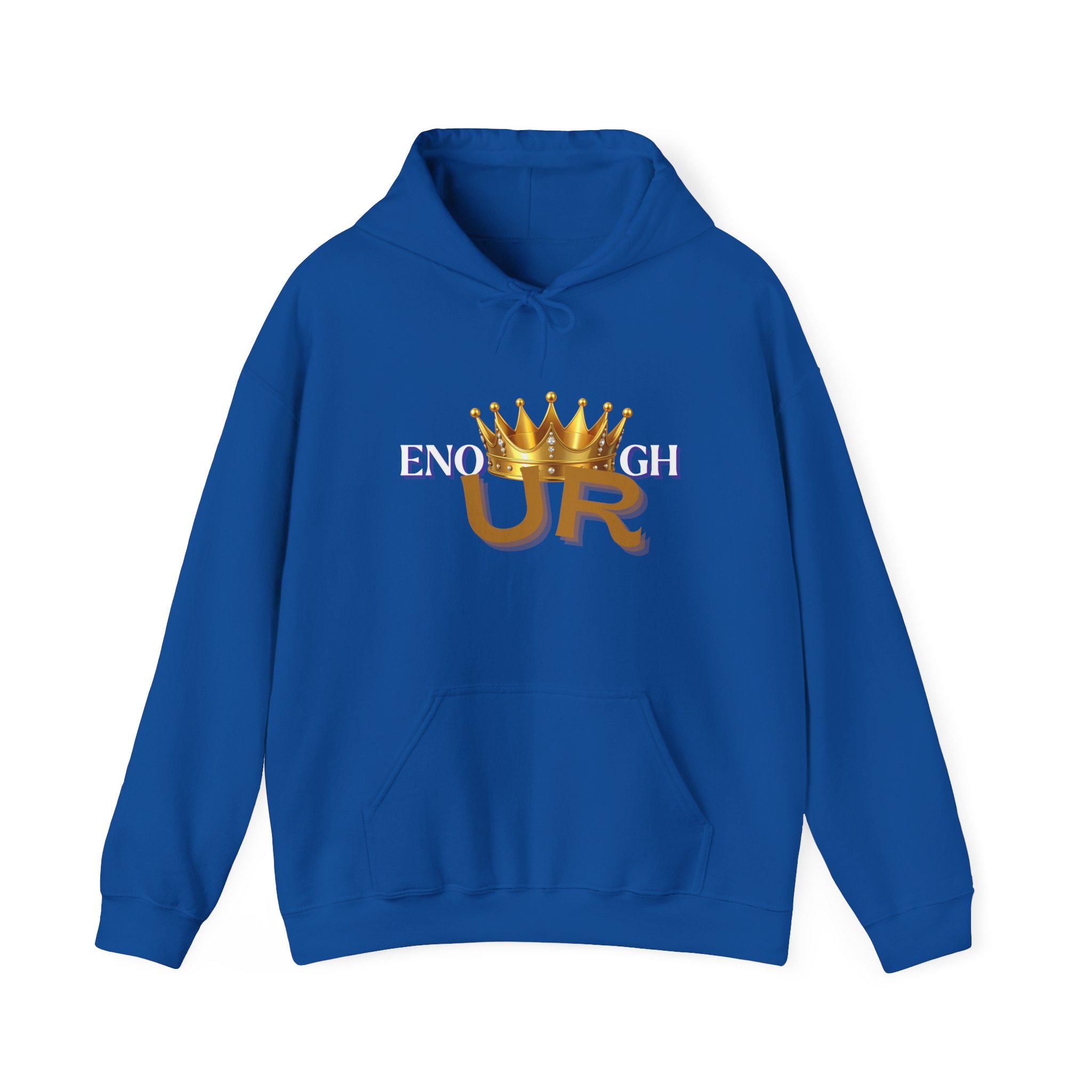 U R Enough Crown Unisex Hoodie - Image 37