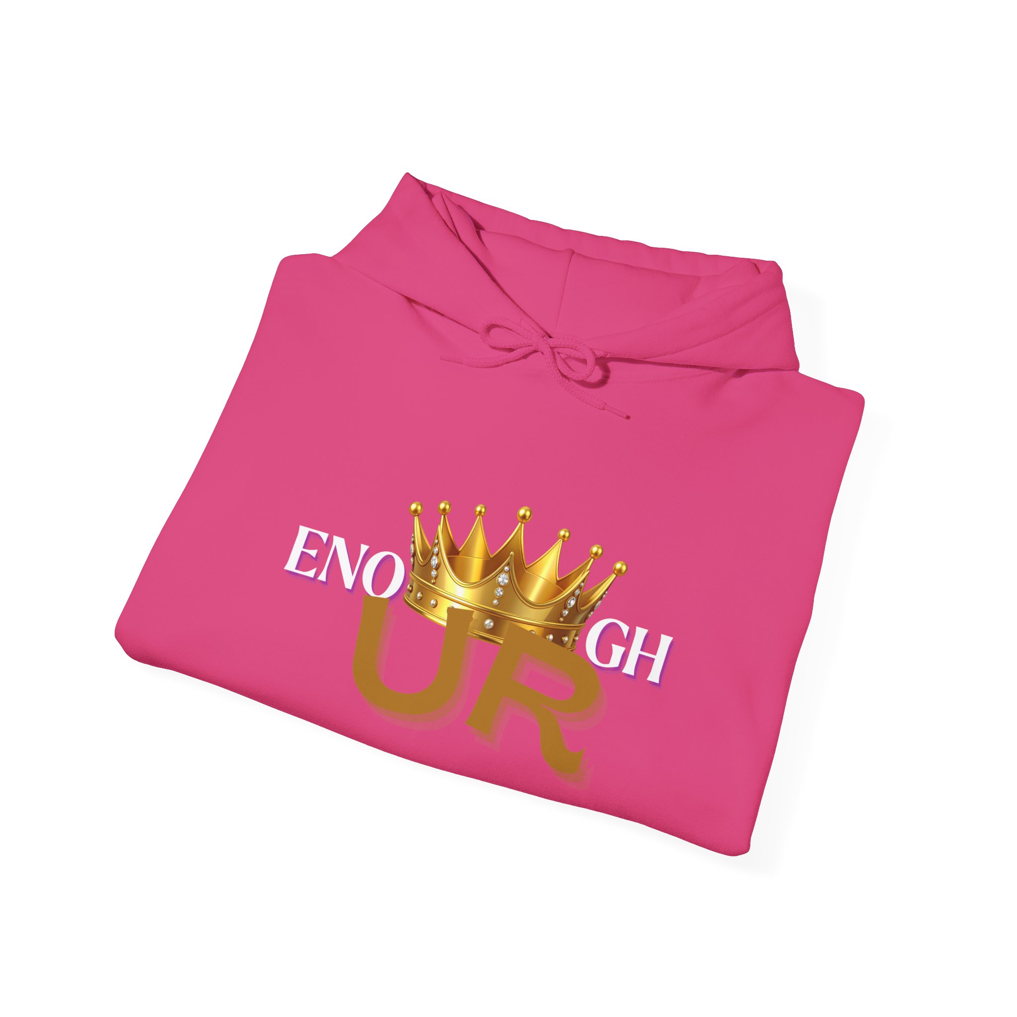 U R Enough Crown Unisex Hoodie - Image 48